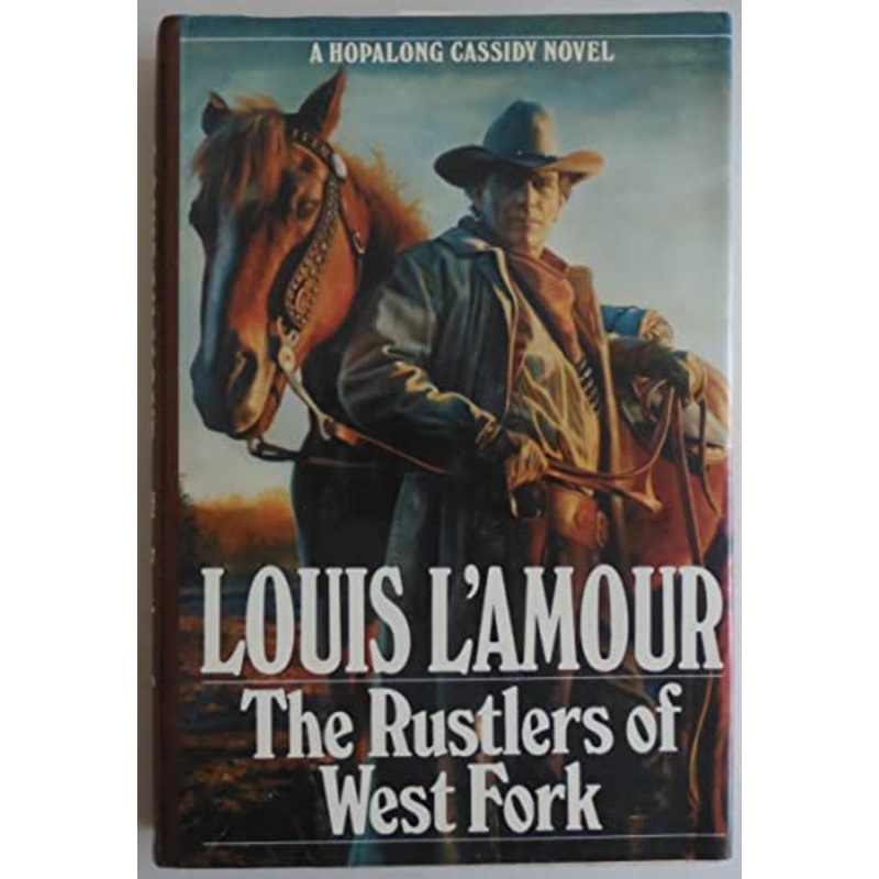 The Rustlers of West Fork: A Hopalong Cassidy Novel