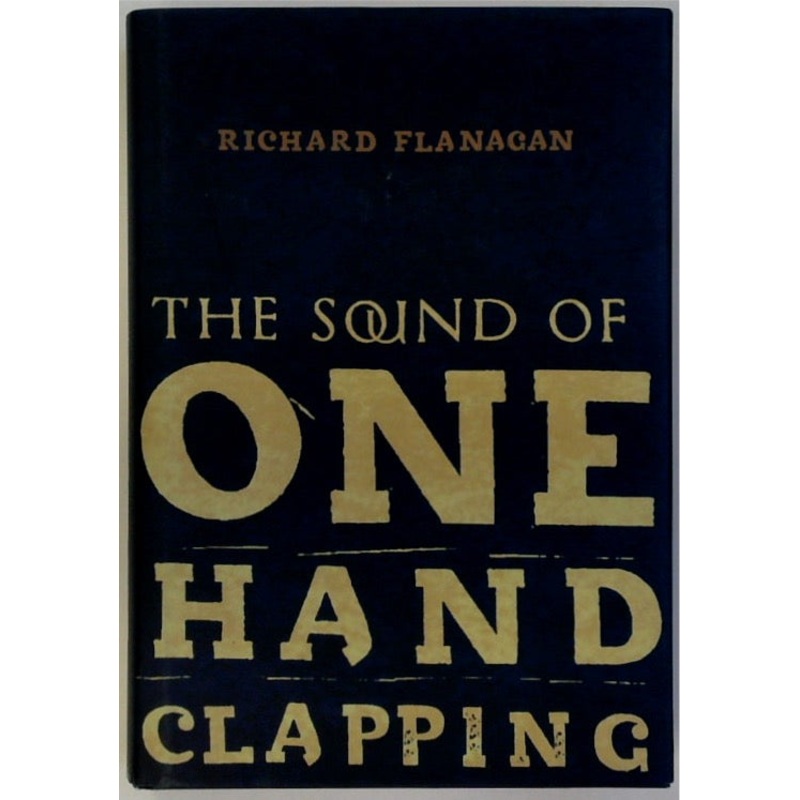 The Sound of One Hand Clapping (SIGNED)