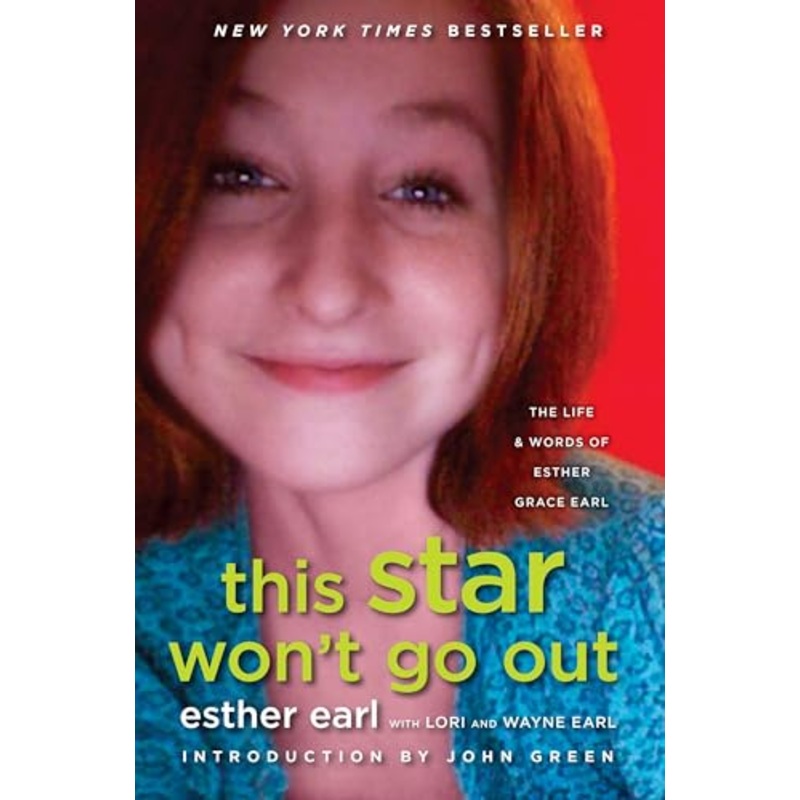 This Star Won't Go Out: The Life and Words of Esther Grace Earl