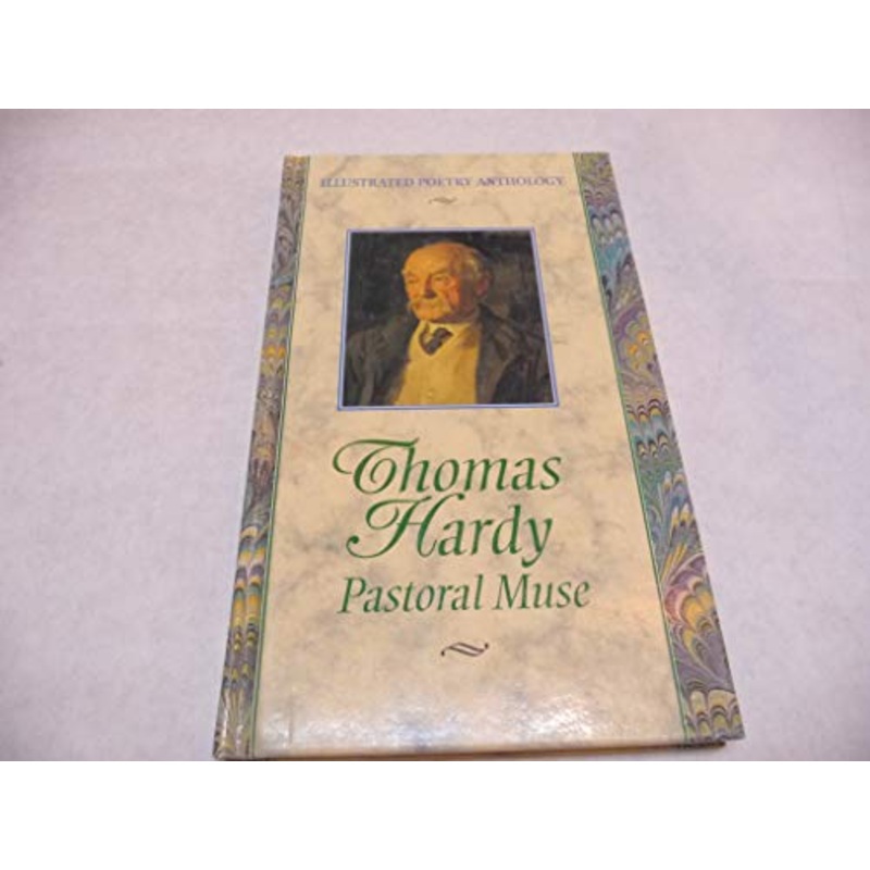 Thomas Hardy: Pastoral Muse