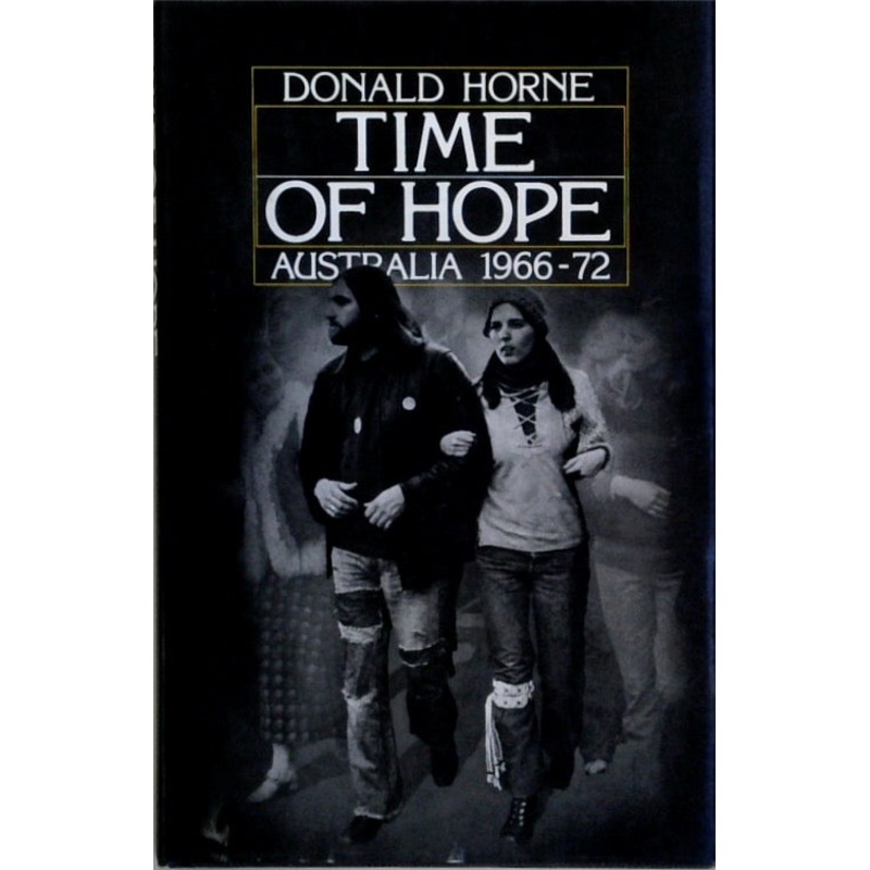 Time of Hope: Australia 1966-72