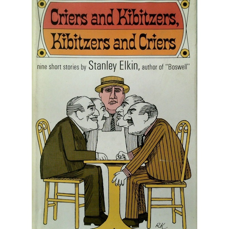 Criers and Kibitzers, Kibitzers and Criers