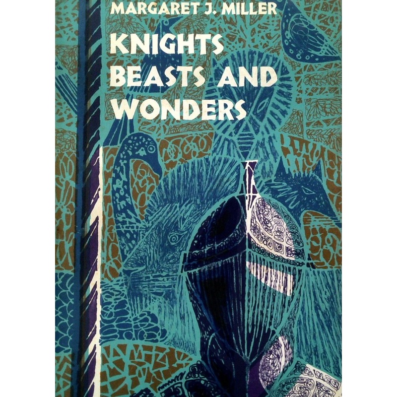 Knights, Beasts and Wonders