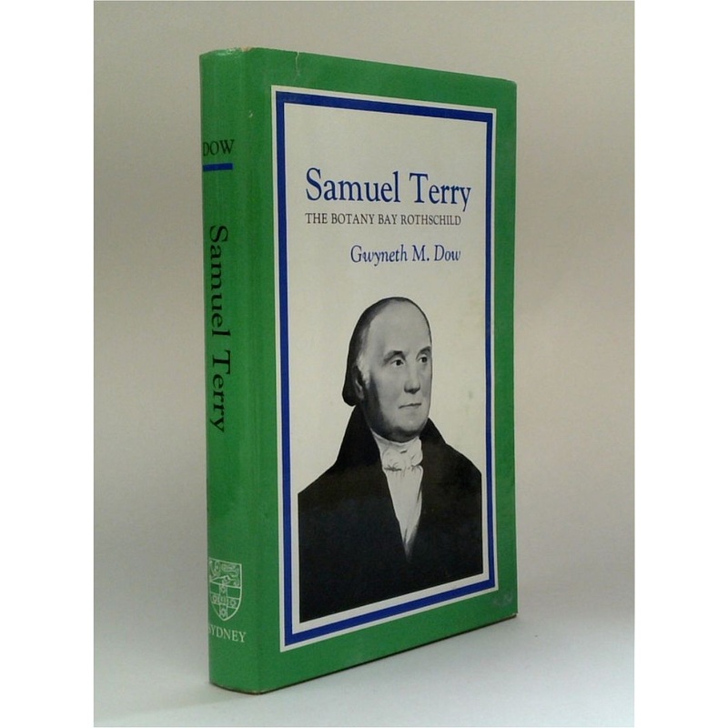 Samuel Terry: The Botany Bay Rothchild