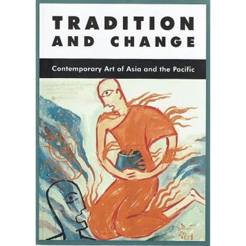 Tradition and Change: The Art of the Asia-Pacific Region