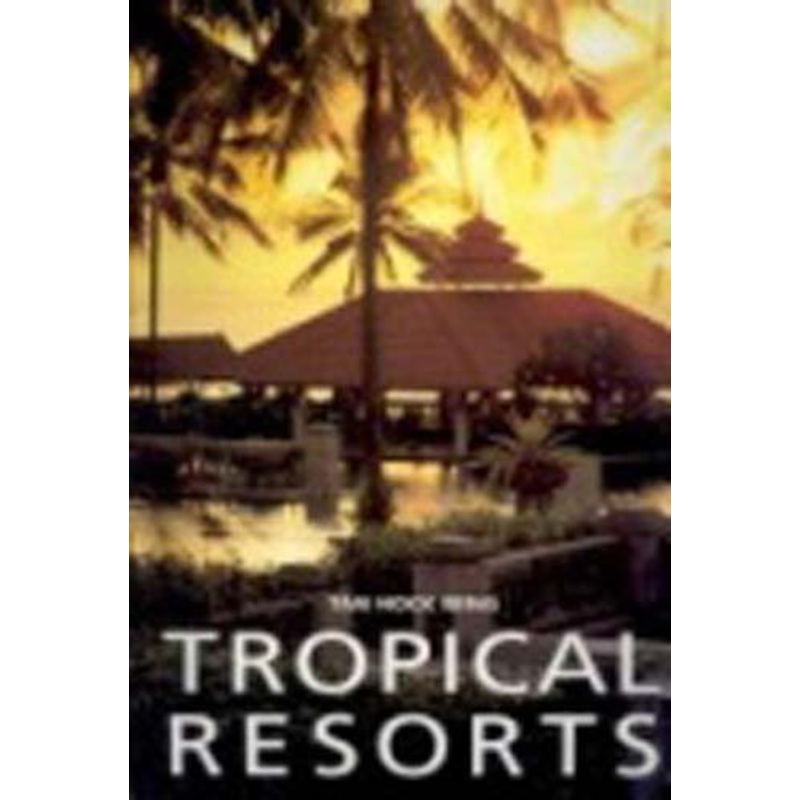 Tropical Resorts
