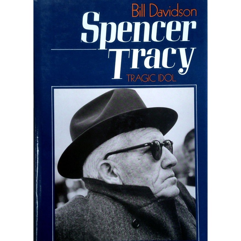 Spencer Tracy: Tragic Idol