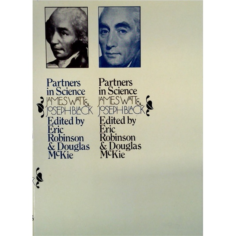 Partners in Science: Letters of James Watt and Joseph Black