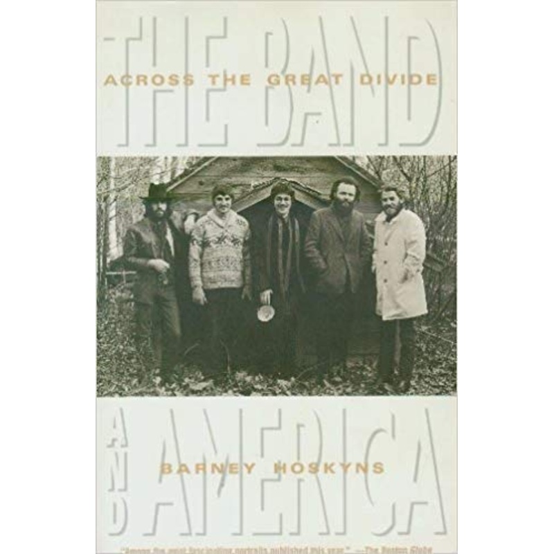 Across the Great Divide: The Band and America