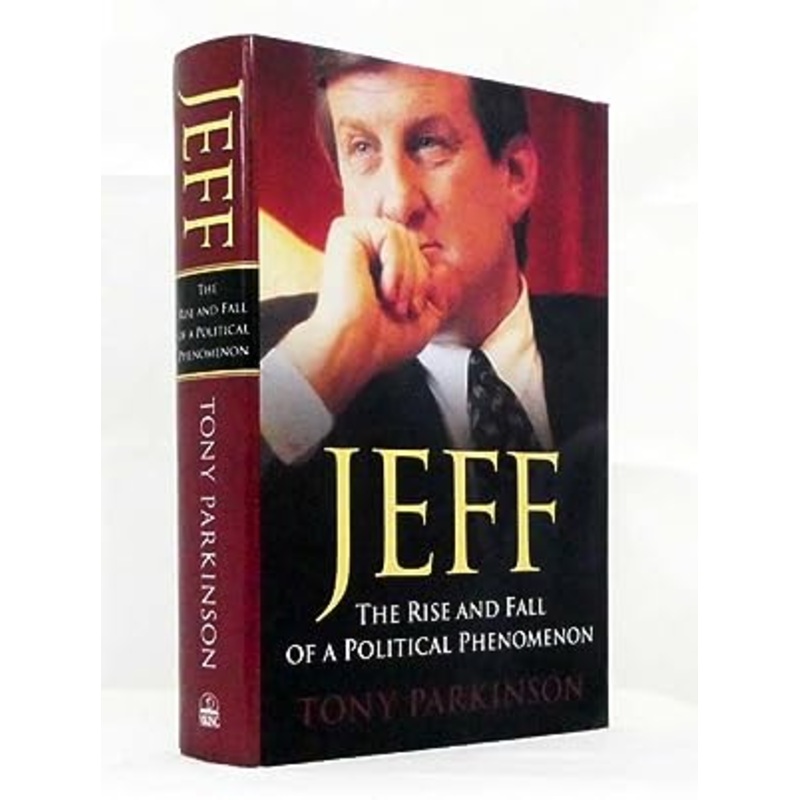 Jeff: the Rise and Fall of a Political Phenomenon: The Rise and Fall of a Political Phenomenon