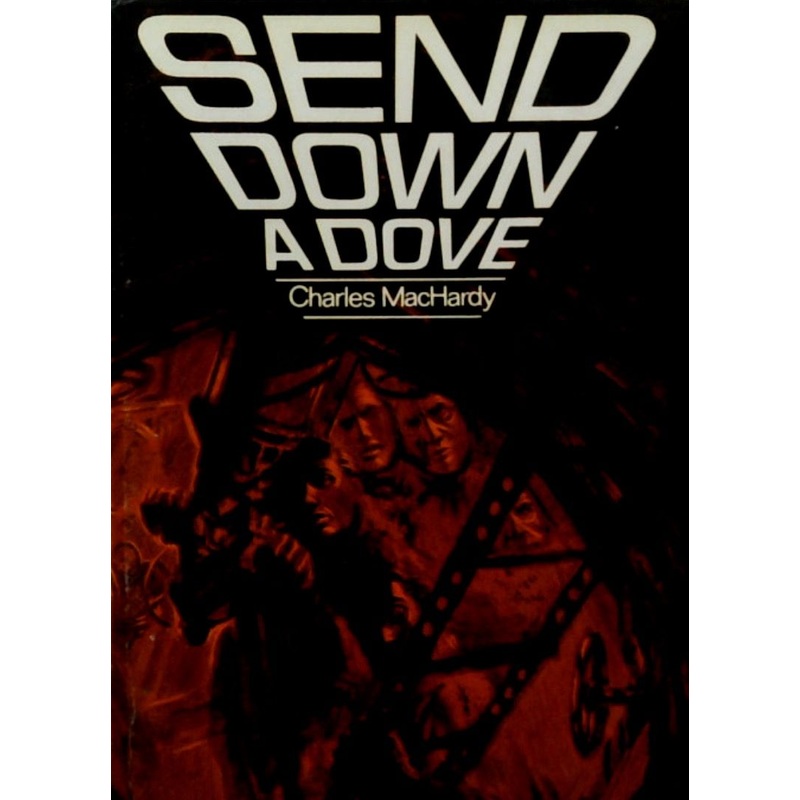 Send Down a Dove