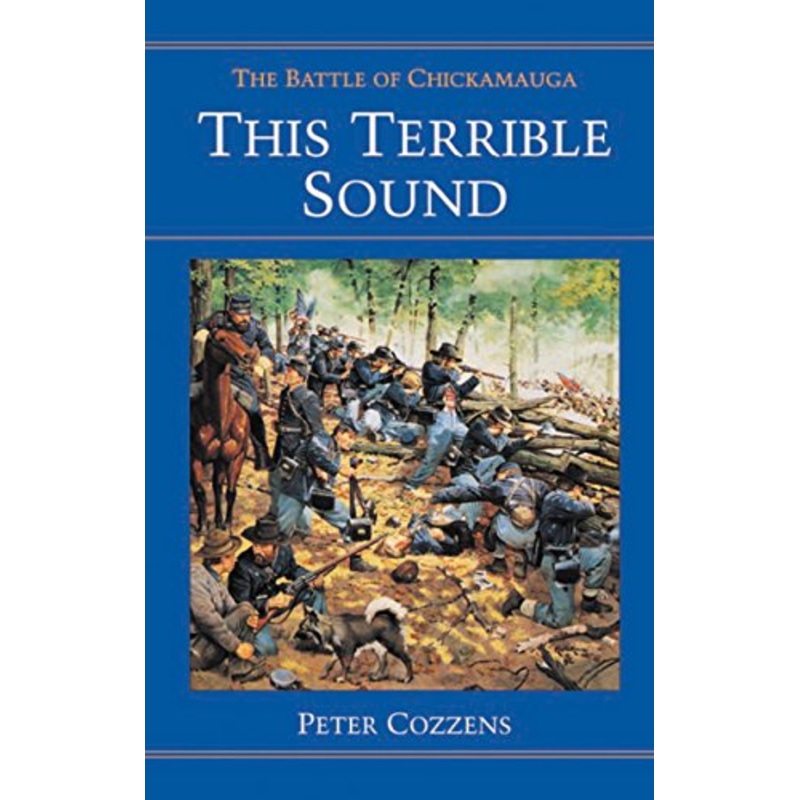 This Terrible Sound: The Battle of Chickamauga