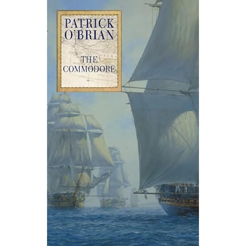 The Commodore (Aubrey-Maturin, Book 17)