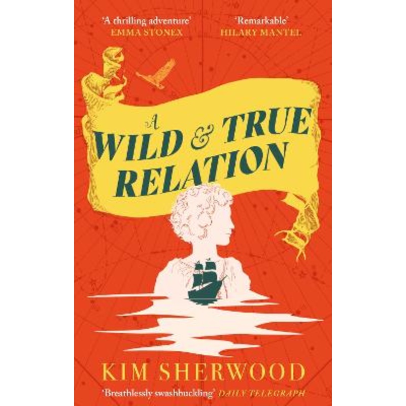 A Wild & True Relation: A gripping feminist historical fiction novel of pirates, smuggling and revenge