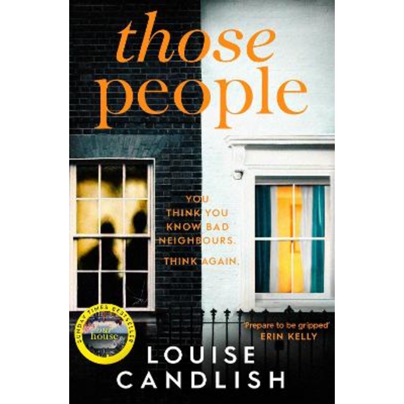 Those People: The GRIPPING compulsive thriller from the bestselling author of Our House