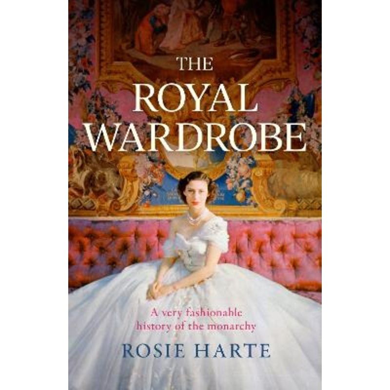 The Royal Wardrobe: peek into the wardrobes of history's most